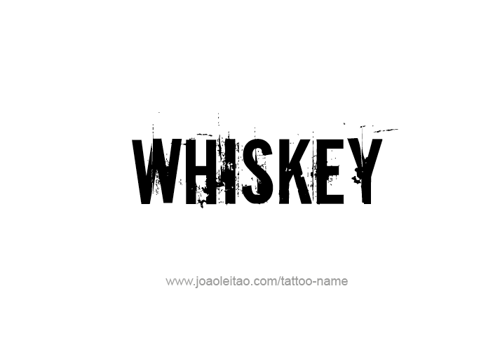 Tattoo Design Drink Name Whiskey  