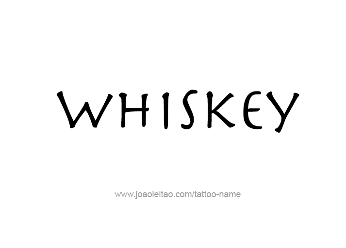 Tattoo Design Drink Name Whiskey  