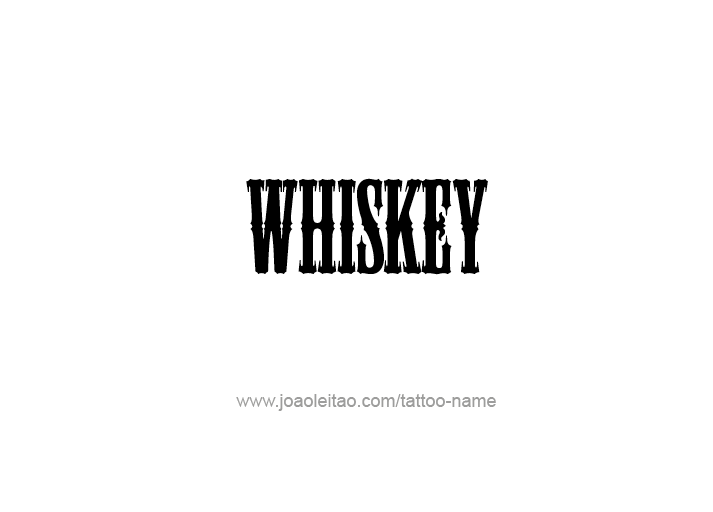 Tattoo Design Drink Name Whiskey  