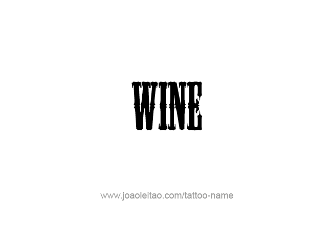 Tattoo Design Drink Name Wine  