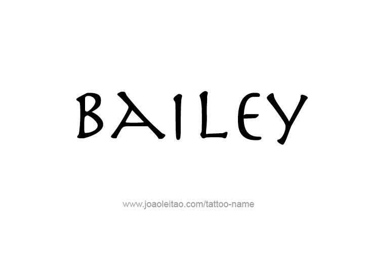 Tattoo Design Name Bailey 