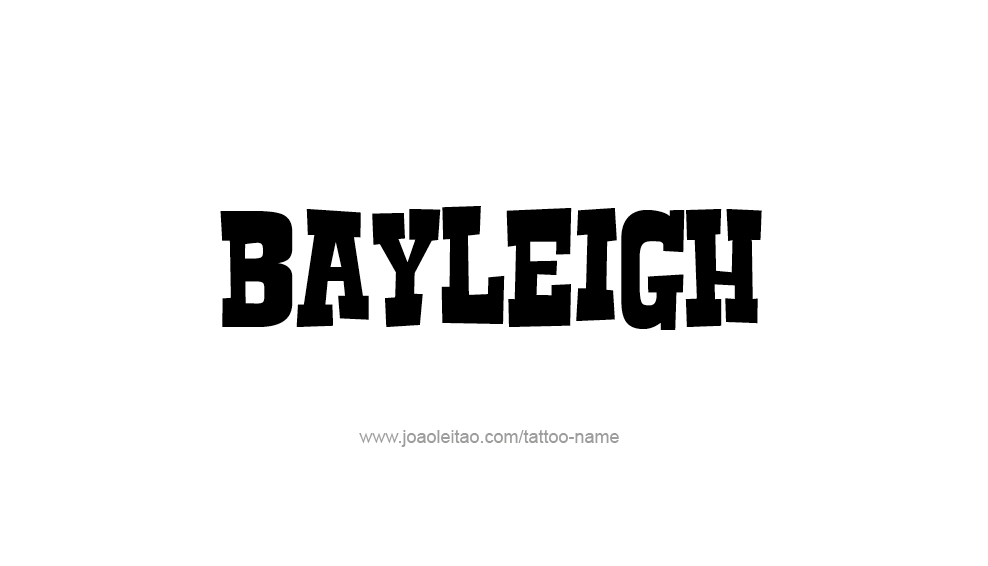 Tattoo Design Name Bayleigh 