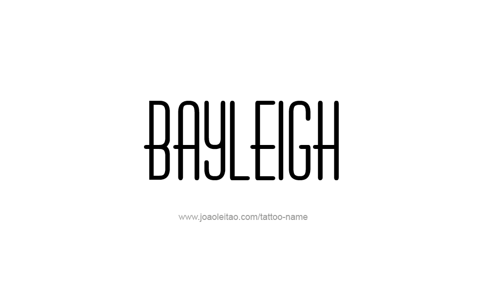 Tattoo Design Name Bayleigh 