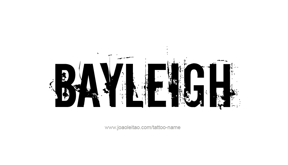 Tattoo Design Name Bayleigh 