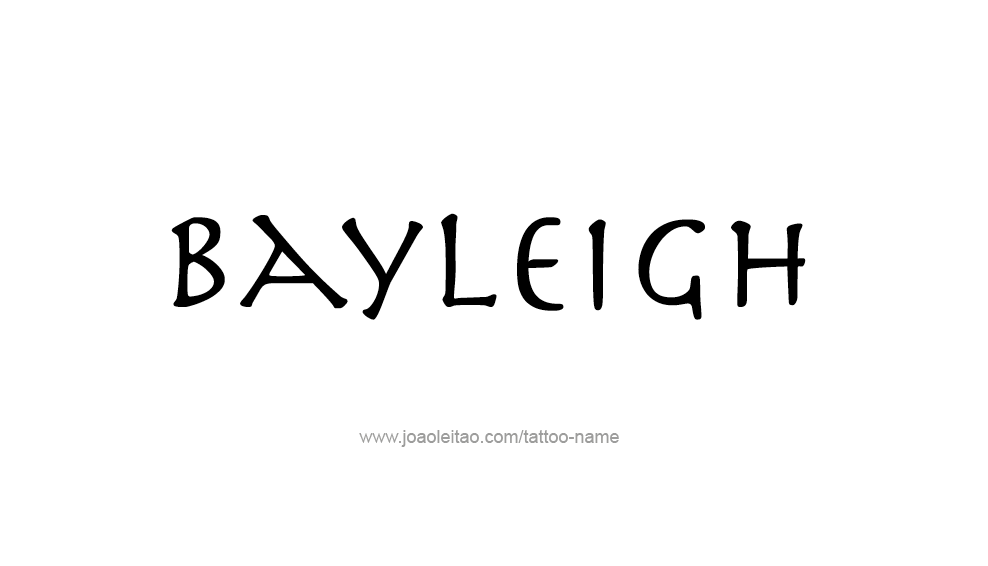 Tattoo Design Name Bayleigh 