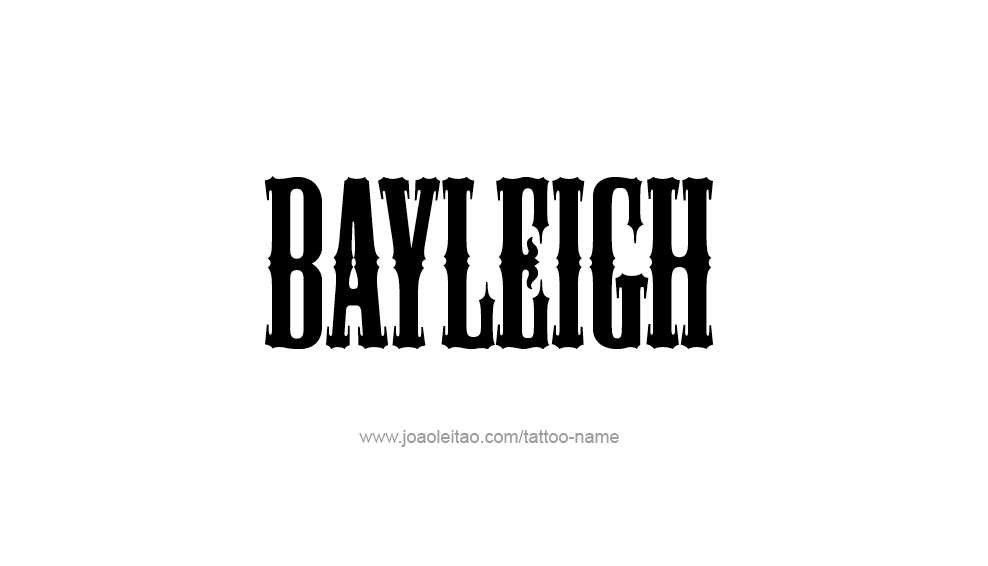 Tattoo Design Name Bayleigh 