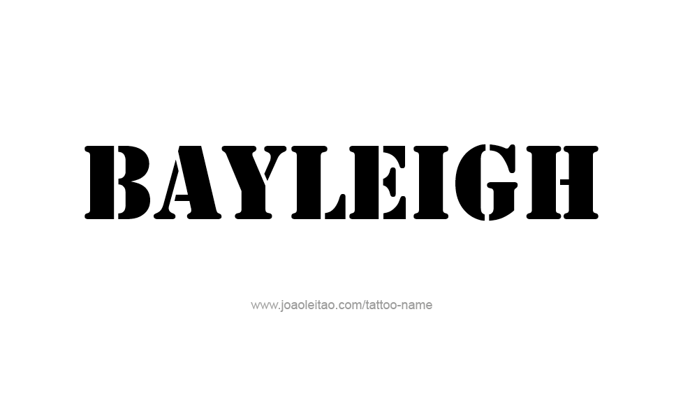 Tattoo Design Name Bayleigh 