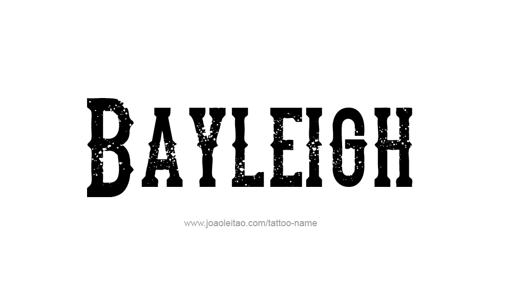 Tattoo Design Name Bayleigh 