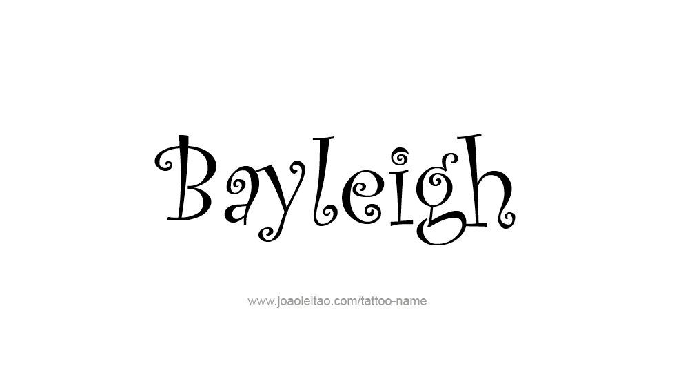 Tattoo Design Name Bayleigh 