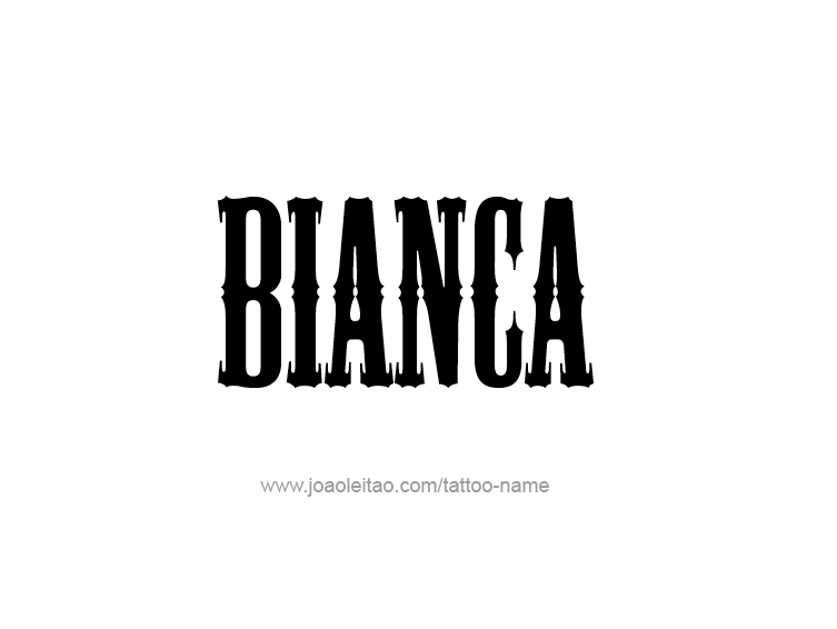 Tattoo Design Name Bianca 