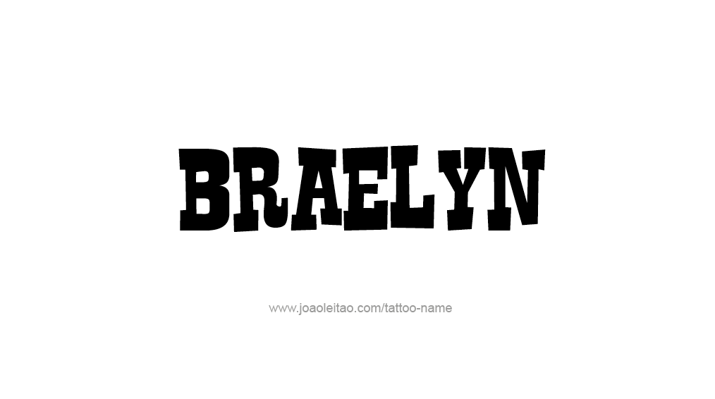 Tattoo Design Name Braelyn 