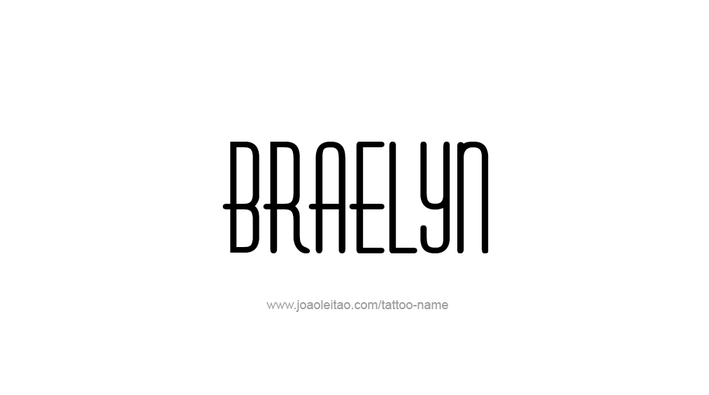 Tattoo Design Name Braelyn 