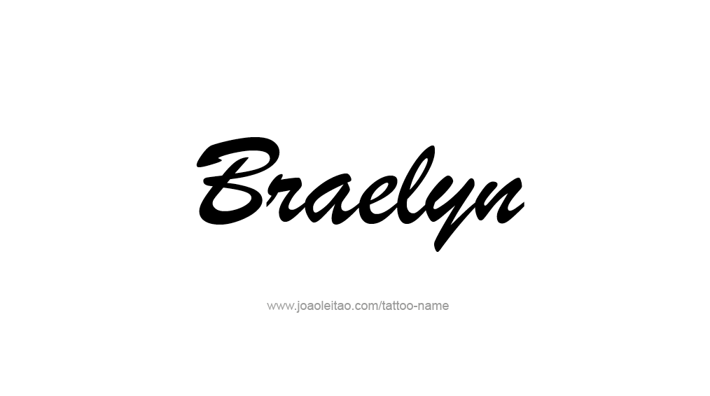 Tattoo Design Name Braelyn 