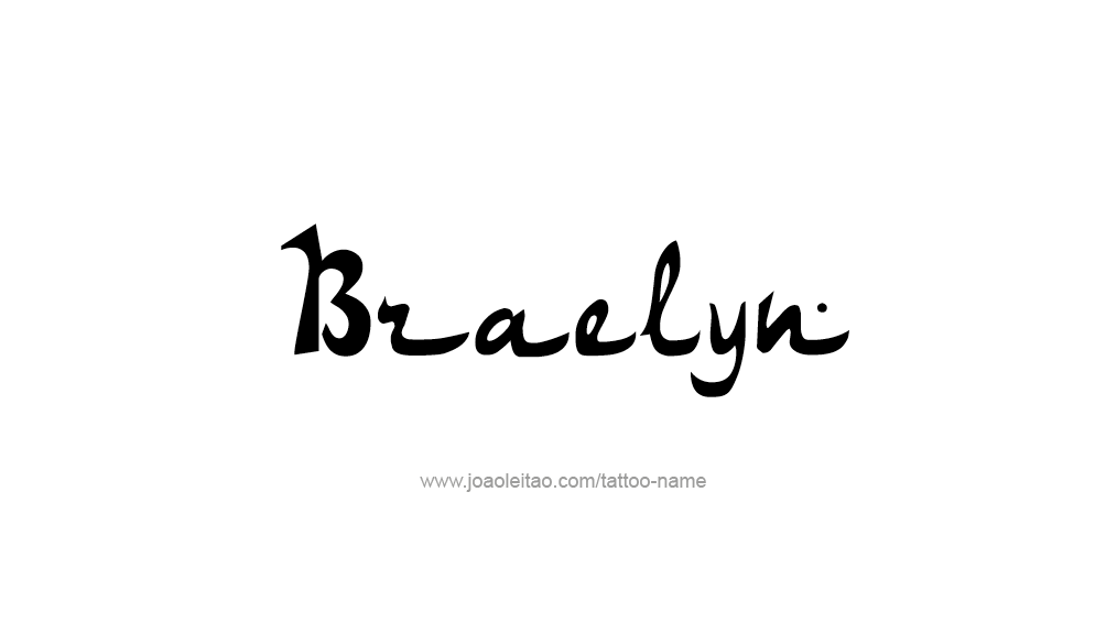 Tattoo Design Name Braelyn 