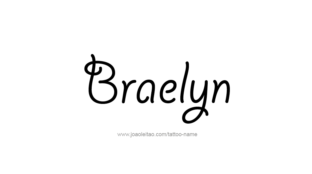 Tattoo Design Name Braelyn 