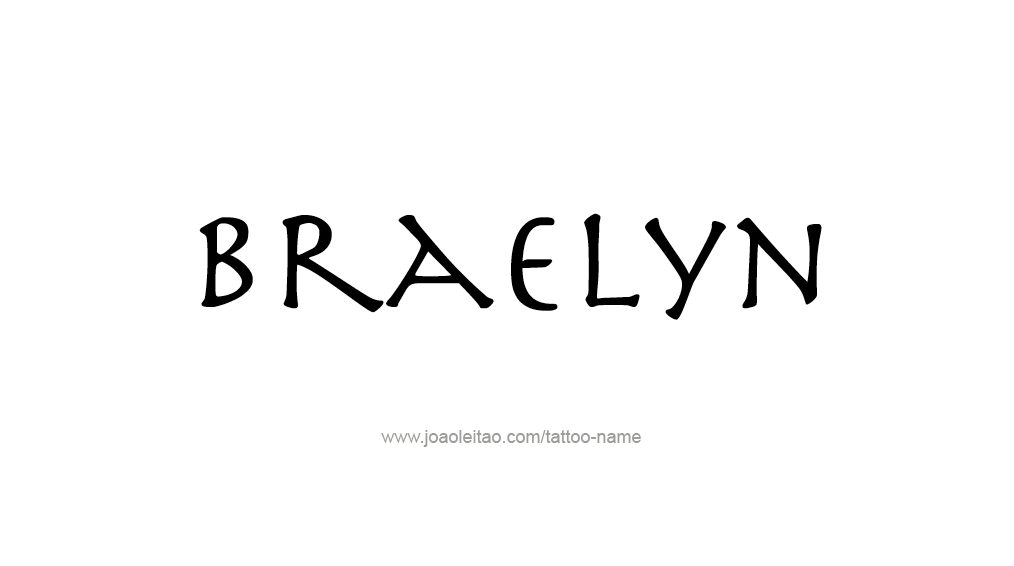 Tattoo Design Name Braelyn 