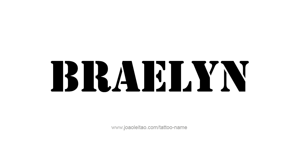 Tattoo Design Name Braelyn 