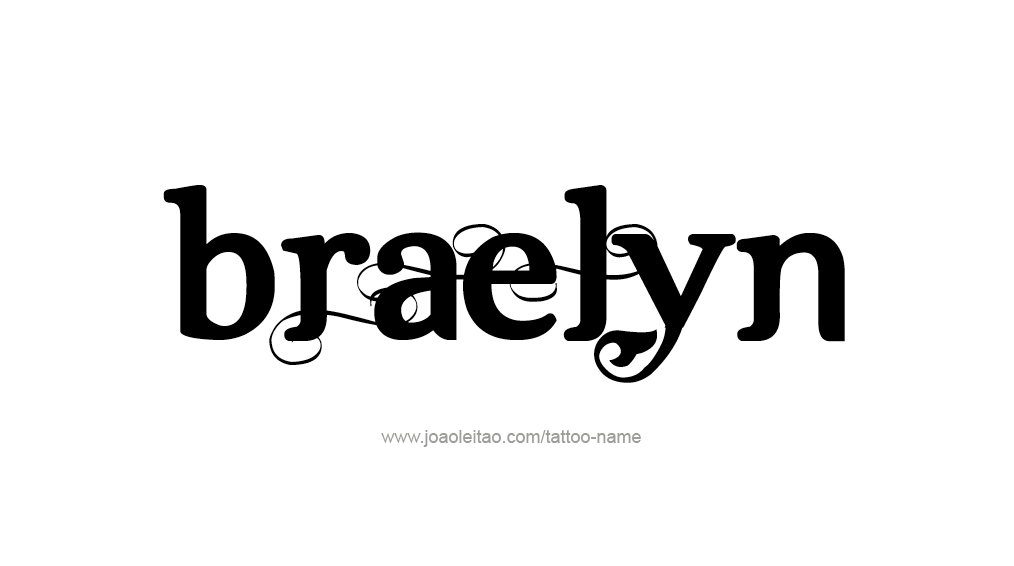 Tattoo Design Name Braelyn 