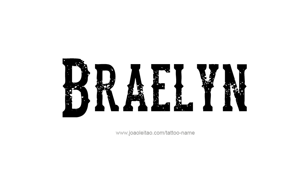 Tattoo Design Name Braelyn 