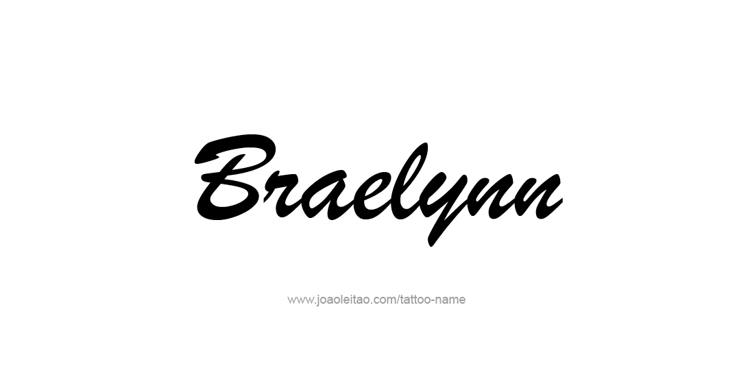 Tattoo Design Name Braelynn 