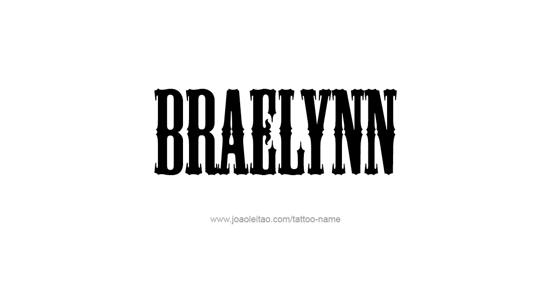 Tattoo Design Name Braelynn 