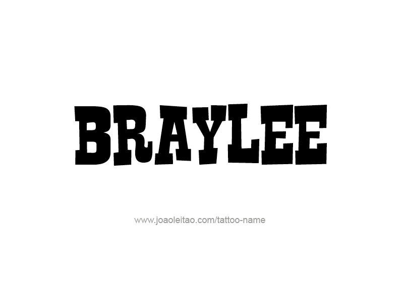 Tattoo Design Name Braylee 