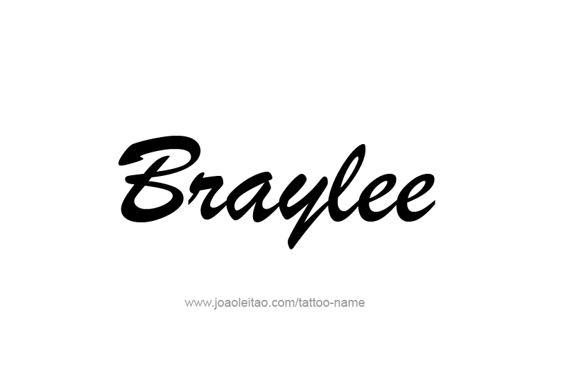 Tattoo Design Name Braylee 