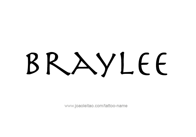 Tattoo Design Name Braylee 