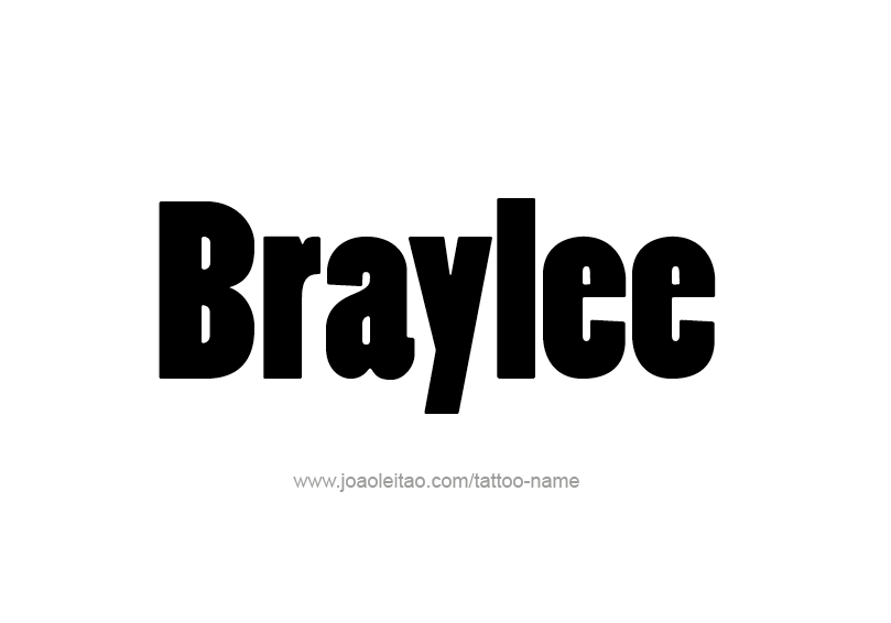 Tattoo Design Name Braylee 