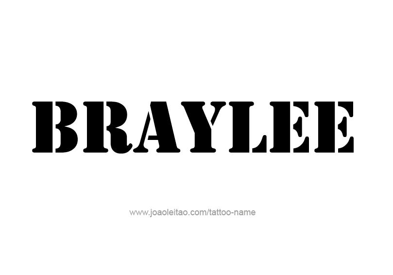 Tattoo Design Name Braylee 