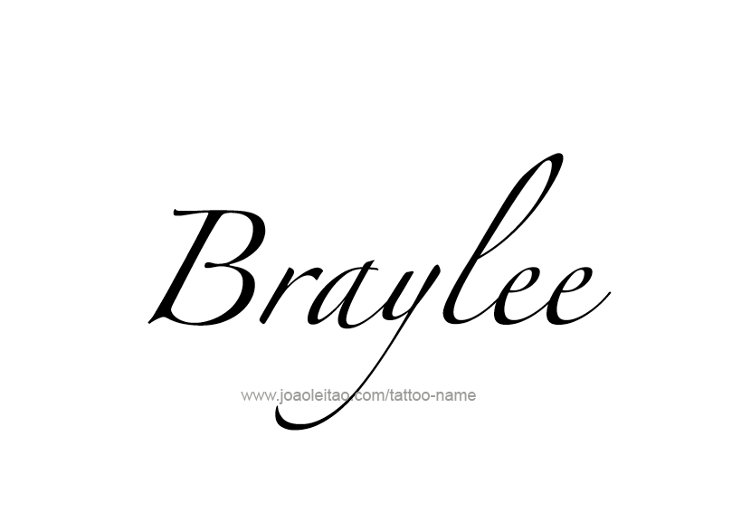 Tattoo Design Name Braylee 