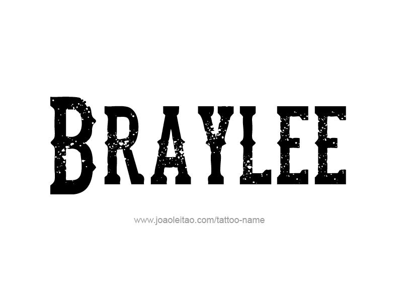 Tattoo Design Name Braylee 