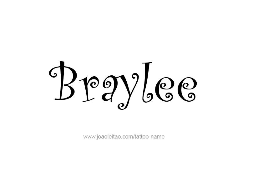 Tattoo Design Name Braylee 