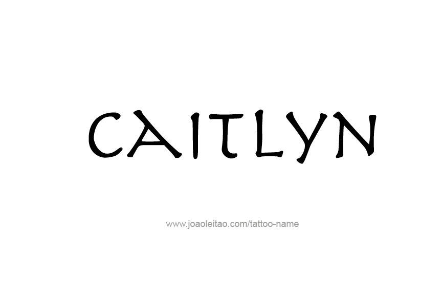 Tattoo Design Name Caitlyn  