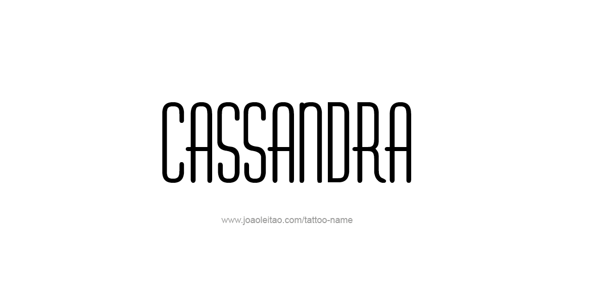 Tattoo Design Name Cassandra  