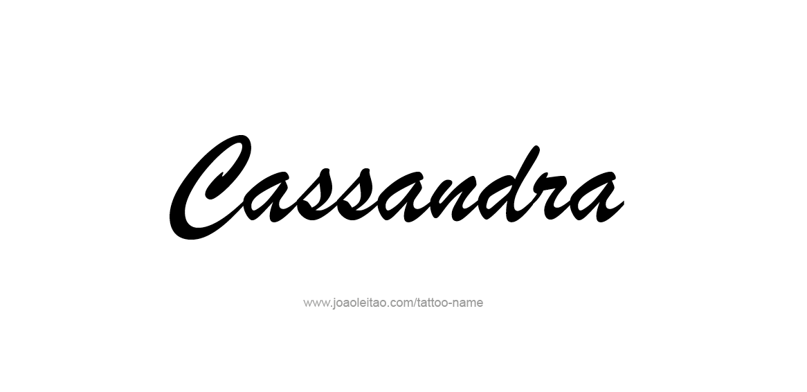 Tattoo Design Name Cassandra  