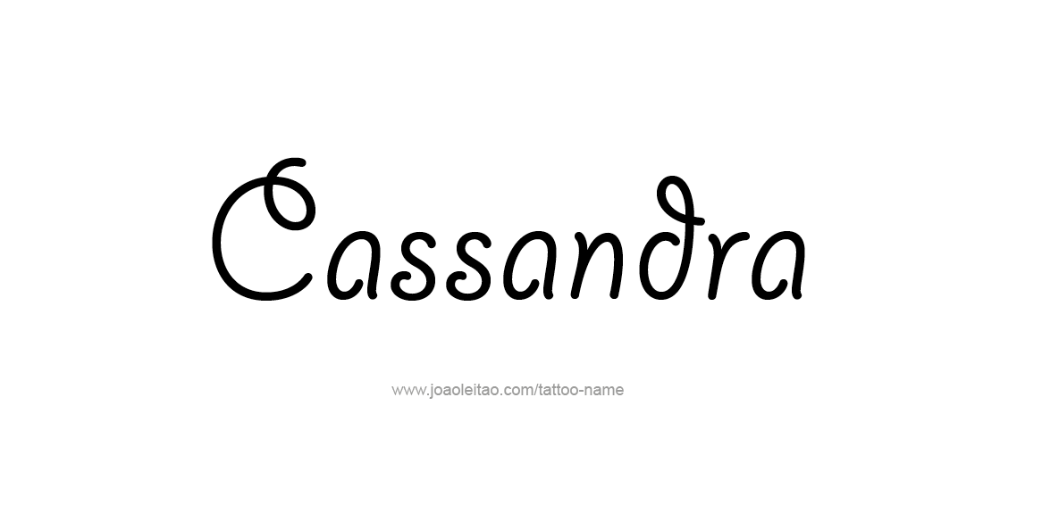 Tattoo Design Name Cassandra  