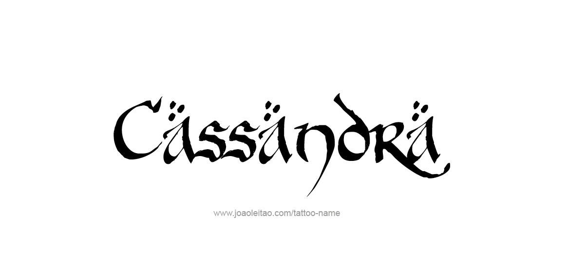 Tattoo Design Name Cassandra  