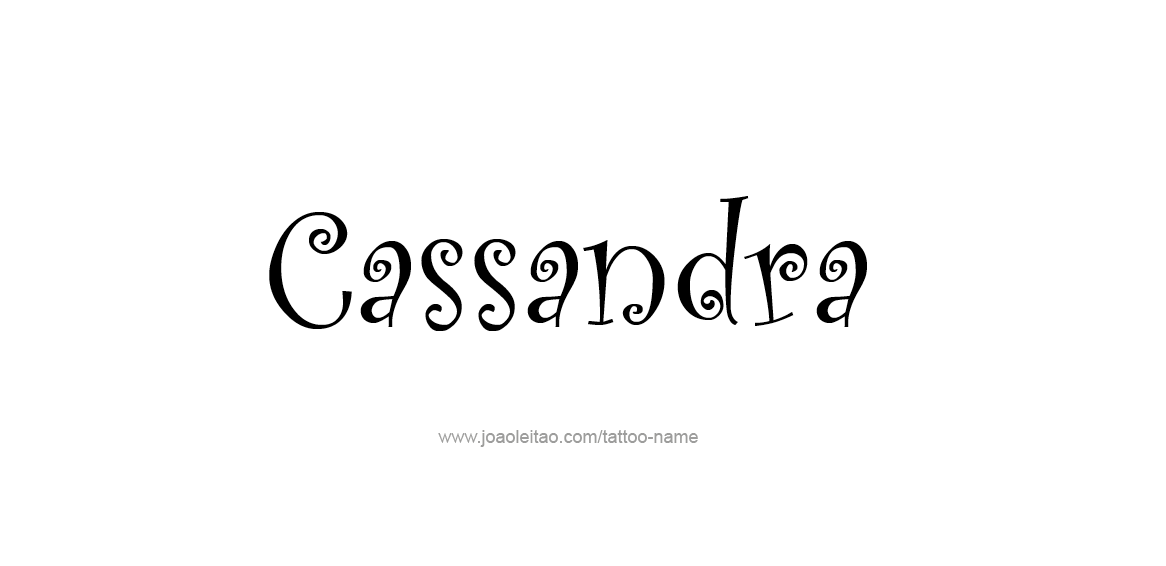 Tattoo Design Name Cassandra  