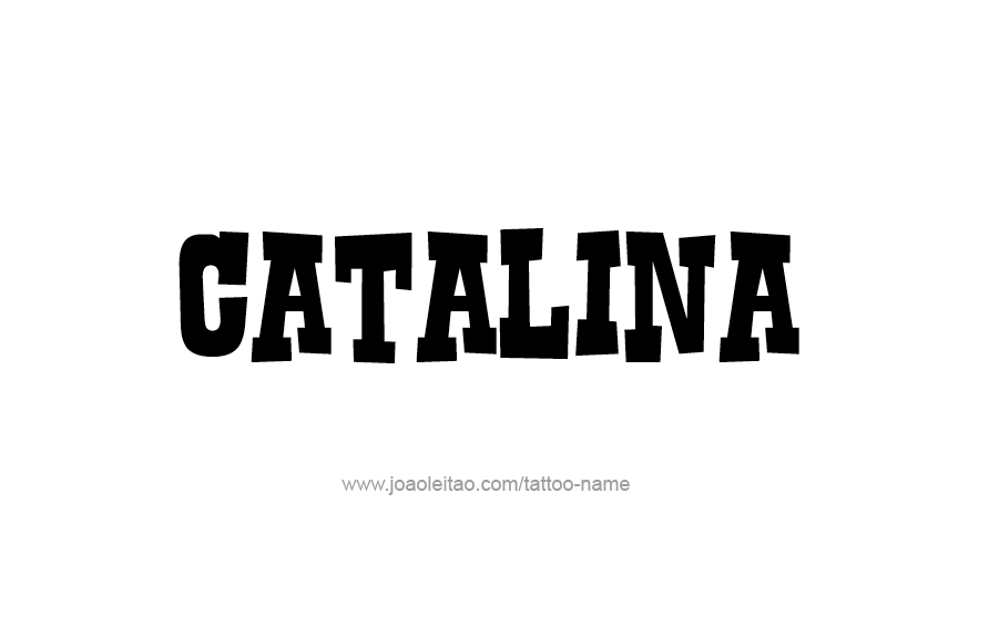 Tattoo Design Name Catalina  