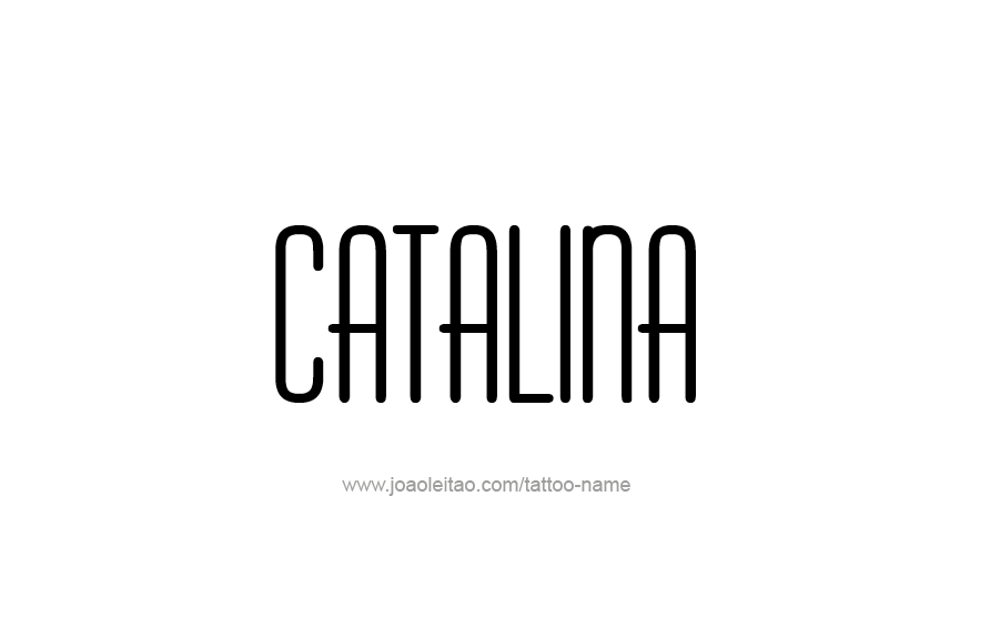 Tattoo Design Name Catalina  