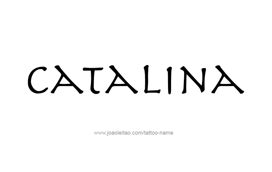 Tattoo Design Name Catalina  