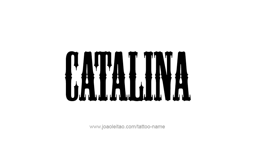 Tattoo Design Name Catalina  