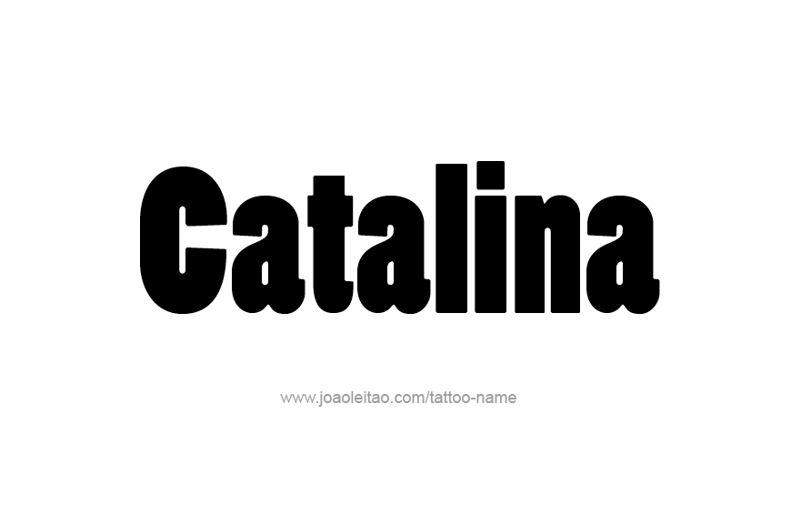 Tattoo Design Name Catalina  