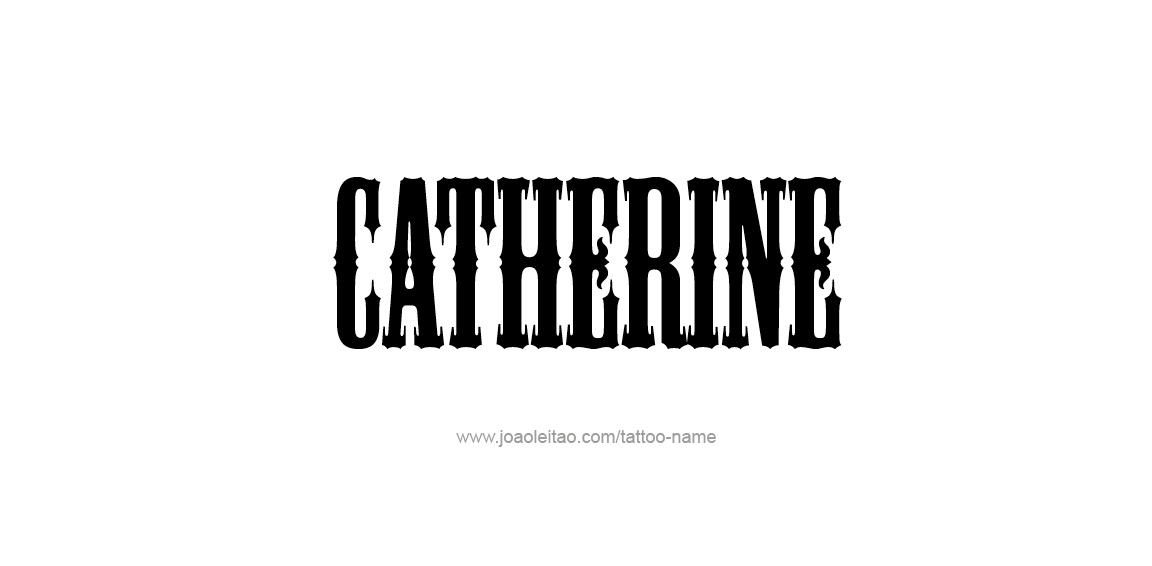 Tattoo Design Name Catherine  