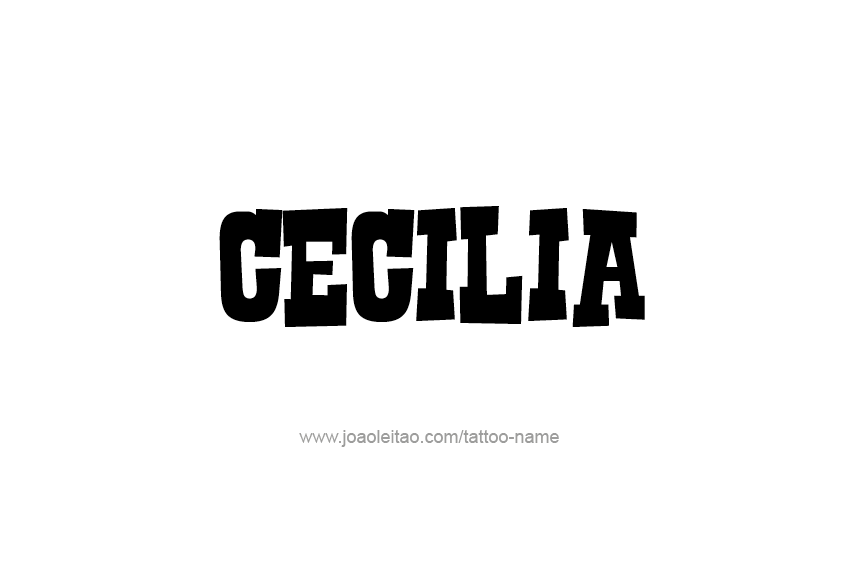 Tattoo Design Name Cecilia  