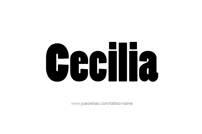 Tattoo Design Name Cecilia  