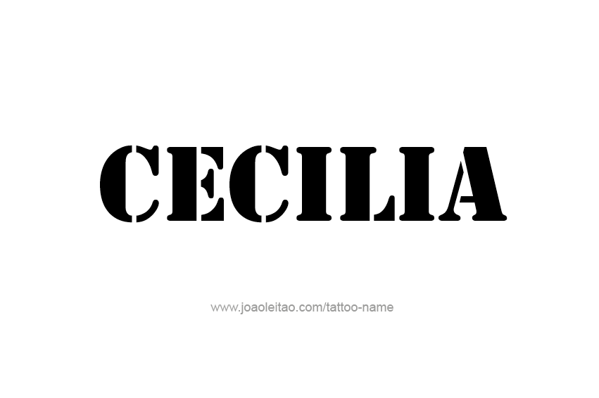 Tattoo Design Name Cecilia  