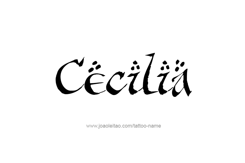 Tattoo Design Name Cecilia  