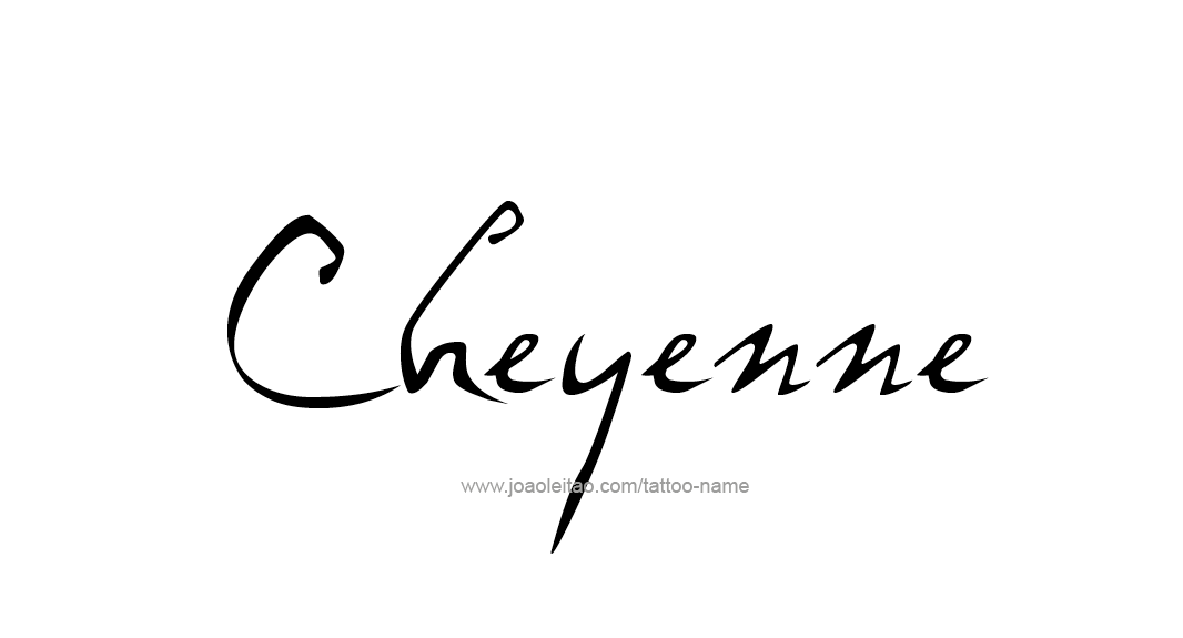 Tattoo Design Name Cheyenne  